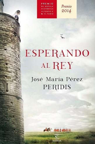 ESPERANDO AL REY | 9788467043006 | PERIDIS, JOSE MARÍA PÉREZ | Llibreria Aqualata | Comprar llibres en català i castellà online | Comprar llibres Igualada