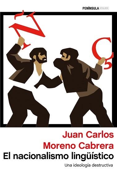 NACIONALISMO LINGÜÍSTICO, EL | 9788499423531 | MORENO CABRERA, JUAN CARLOS | Llibreria Aqualata | Comprar llibres en català i castellà online | Comprar llibres Igualada