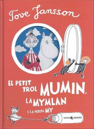 PETIT TROL MUMIN, LA MYMLAN I LA PETITA MY, EL | 9788494276644 | JANSSON, TOVE | Llibreria Aqualata | Comprar libros en catalán y castellano online | Comprar libros Igualada