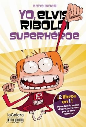 YO, ELVIS RIBOLDI, SUPERHÉROE / YO, ELVIS RIBOLDI: EMMA FOSTER SUPERSTAR | 9788424647889 | BIDARI, BONO | Llibreria Aqualata | Comprar llibres en català i castellà online | Comprar llibres Igualada