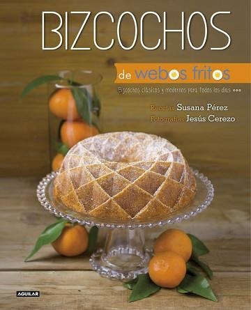 BIZCOCHOS DE WEBOS FRITOS | 9788403514157 | PEREZ, SUSANA | Llibreria Aqualata | Comprar llibres en català i castellà online | Comprar llibres Igualada