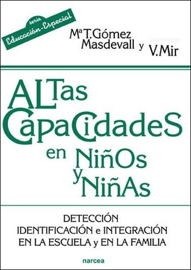 ALTAS CAPACIDADES EN NIÑOS Y NIÑAS | 9788427717275 | GÓMEZ MASDEVALL, Mª TERESA / MIR COSTA, VICTORIA | Llibreria Aqualata | Comprar libros en catalán y castellano online | Comprar libros Igualada