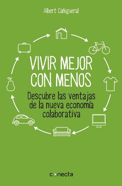 VIVIR MEJOR CON MENOS | 9788416029129 | CAÑIGUERAL, ALBERT | Llibreria Aqualata | Comprar llibres en català i castellà online | Comprar llibres Igualada