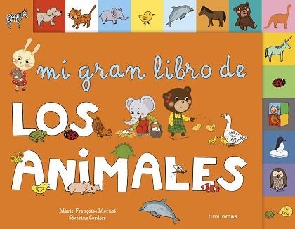 MI GRAN LIBRO DE LOS ANIMALES | 9788408126157 | MORNET, MARIE-FRANÇOISE  | Llibreria Aqualata | Comprar llibres en català i castellà online | Comprar llibres Igualada