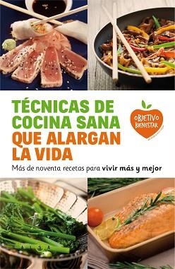 TÉCNICAS DE COCINA SANA QUE ALARGAN LA VIDA | 9788415193548 | Llibreria Aqualata | Comprar llibres en català i castellà online | Comprar llibres Igualada