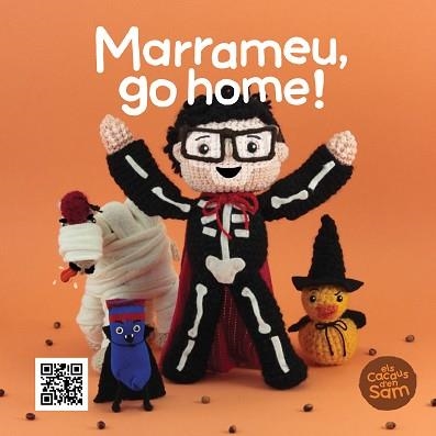 MARRAMEU, GO HOME! | 9788499793283 | SIERRA I SERRA, ESPERANÇA / TEIXIDOR PLANELLA, XAVIER | Llibreria Aqualata | Comprar llibres en català i castellà online | Comprar llibres Igualada