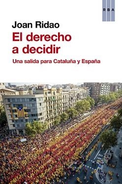 DERECHO A DECIDIR, EL | 9788490563687 | RIDAO , JOAN | Llibreria Aqualata | Comprar llibres en català i castellà online | Comprar llibres Igualada