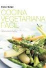 COCINA VEGETERIANA FACIL, LA (COCINA) | 9788427029170 | GELPI, IRENE | Llibreria Aqualata | Comprar llibres en català i castellà online | Comprar llibres Igualada