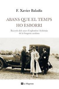 ABANS QUE EL TEMPS HO ESBORRI N.E. | 9788482649993 | BALADIA , F. JAVIER | Llibreria Aqualata | Comprar llibres en català i castellà online | Comprar llibres Igualada