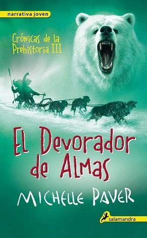 DEVORADOR DE ALMAS, EL. CRÓNICAS DE LA PREHISTORIA III | 9788498386165 | PAVER, MICHELLE | Llibreria Aqualata | Comprar llibres en català i castellà online | Comprar llibres Igualada