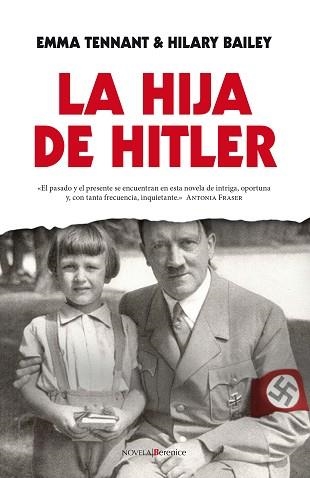 HIJA DE HITLER, LA | 9788415441649 | TENNANT, EMMA / BAILEY, HILARY | Llibreria Aqualata | Comprar llibres en català i castellà online | Comprar llibres Igualada