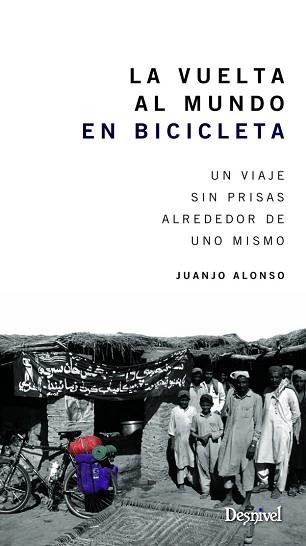 VUELTA AL MUNDO EN BICICLETA, LA | 9788498293074 | ALONSO, JUANJO | Llibreria Aqualata | Comprar llibres en català i castellà online | Comprar llibres Igualada