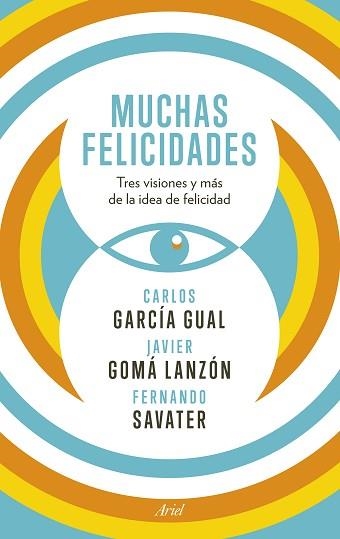 MUCHAS FELICIDADES | 9788434418929 | SAVATER, FERNANDO / GARCÍA GUAL, CARLOSL/ GOMÁ LANZÓN, JAVIER | Llibreria Aqualata | Comprar libros en catalán y castellano online | Comprar libros Igualada