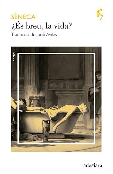 ÉS BREU, LA VIDA? | 9788492405824 | SÈNECA | Llibreria Aqualata | Comprar llibres en català i castellà online | Comprar llibres Igualada