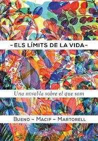 LÍMITS DE LA VIDA, ELS | 9788424649616 | BUENO, DAVID/MACIP I MARESMA, SALVADOR/MARTORELL SABATÉ, EDUARD | Llibreria Aqualata | Comprar llibres en català i castellà online | Comprar llibres Igualada