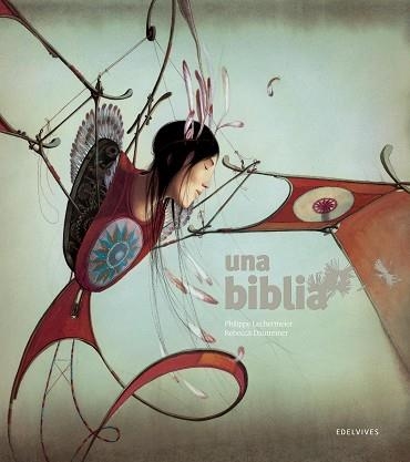 UNA BIBLIA | 9788426394620 | DAUTREMER, REBECCA /LECHERMEIER, PHILIPPE | Llibreria Aqualata | Comprar llibres en català i castellà online | Comprar llibres Igualada