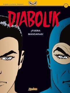 DIABOLIK  2 ¡FUERA MÁSCARAS! | 9788492534432 | GIUSSANI, ANGELA / GIUSSANI, LUCIANA | Llibreria Aqualata | Comprar llibres en català i castellà online | Comprar llibres Igualada