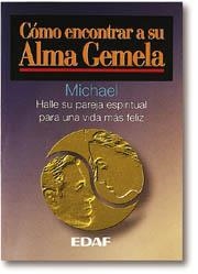 COMO ENCONTRAR A SU ALMA GEMELA.HALLE SU PAREJA ES | 9788476409220 | MICHAEL | Llibreria Aqualata | Comprar llibres en català i castellà online | Comprar llibres Igualada