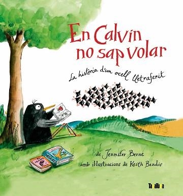 EN CALVIN NO SAP VOLAR | 9788416003242 | BERNER, JENNIFER / BENDIR, KEITH | Llibreria Aqualata | Comprar llibres en català i castellà online | Comprar llibres Igualada