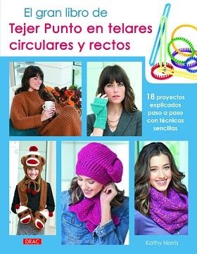 GRAN LIBRO DE TEJER PUNTO EN TELARES CIRCULARES Y RECTOS, EL | 9788498744248 | NORRIS, KATHY | Llibreria Aqualata | Comprar llibres en català i castellà online | Comprar llibres Igualada