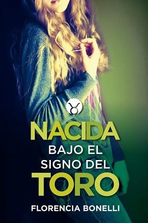 NACIDA BAJO EL SIGNO DEL TORO | 9788420417769 | BONELLI, FLORENCIA | Llibreria Aqualata | Comprar llibres en català i castellà online | Comprar llibres Igualada