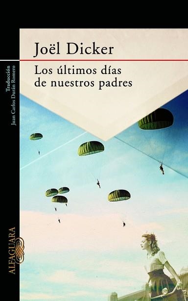 ÚLTIMOS DÍAS DE NUESTROS PADRES, LOS | 9788420417219 | DICKER, JOEL | Llibreria Aqualata | Comprar llibres en català i castellà online | Comprar llibres Igualada