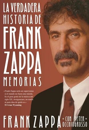 VERDADERA HISTORIA DE FRANK ZAPPA, LA | 9788415996576 | FRANK ZAPPA CON PETER OCHIOGROSSO | Llibreria Aqualata | Comprar llibres en català i castellà online | Comprar llibres Igualada