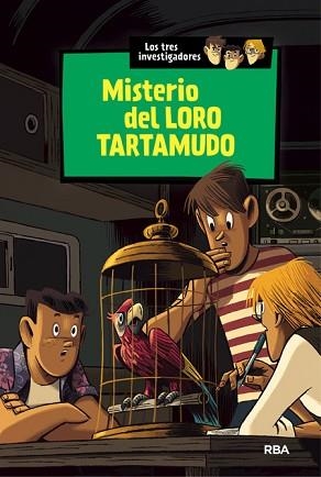 TRES INVESTIGADORES, LOS. MISTERIO DEL LORO TARTAMUNDO | 9788427208148 | ARTHUR , ROBERT | Llibreria Aqualata | Comprar llibres en català i castellà online | Comprar llibres Igualada