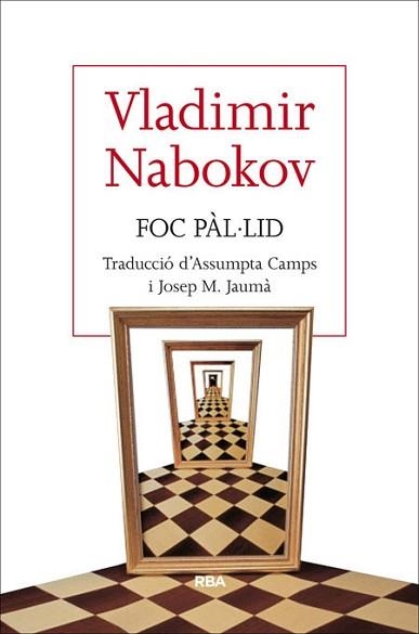 FOC PÀL·LID | 9788482646329 | NABOKOV , VLADIMIR | Llibreria Aqualata | Comprar llibres en català i castellà online | Comprar llibres Igualada