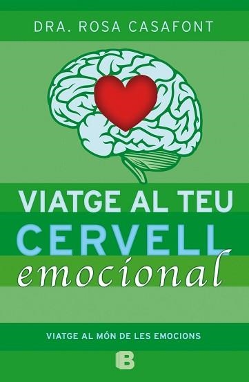 VIATGE AL TEU CERVELL EMOCIONAL | 9788466654791 | DRA. CASAFONT, ROSA | Llibreria Aqualata | Comprar llibres en català i castellà online | Comprar llibres Igualada