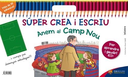 SÚPER CREA I ESCRIU ANEM AL CAMP NOU | 9788424652999 | SANS MESTRE, CRISTINA | Llibreria Aqualata | Comprar llibres en català i castellà online | Comprar llibres Igualada