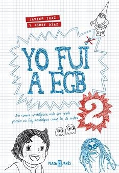 YO FUI A EGB 2 | 9788401343025 | IKAZ,JAVIER/DIAZ, JORGE | Llibreria Aqualata | Comprar llibres en català i castellà online | Comprar llibres Igualada