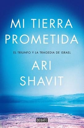 MI TIERRA PROMETIDA | 9788499924762 | SHAVIT, ARI | Llibreria Aqualata | Comprar llibres en català i castellà online | Comprar llibres Igualada