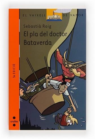 PLA DEL DOCTOR BATAVERDA, EL (V.V. TARONJA 129) | 9788466105088 | ROIG, SEBASTIA | Llibreria Aqualata | Comprar llibres en català i castellà online | Comprar llibres Igualada