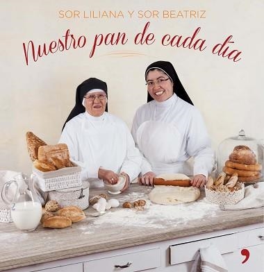 NUESTRO PAN DE CADA DÍA | 9788499984247 | SOR LILIANA / SOR BEATRIZ | Llibreria Aqualata | Comprar llibres en català i castellà online | Comprar llibres Igualada