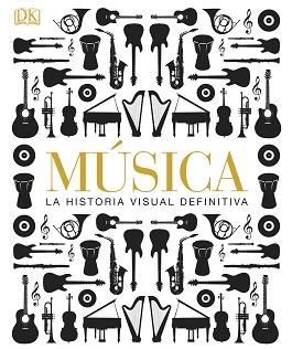 MUSICA. LA HISTORIA VISUAL DEFINITIVA | 9781409372516 | Llibreria Aqualata | Comprar llibres en català i castellà online | Comprar llibres Igualada