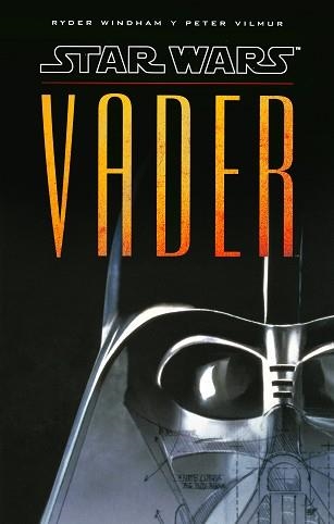 STAR WARS. VADER | 9788448020767 | WINDHAM, RYDER / VILMUR, PETER | Llibreria Aqualata | Comprar llibres en català i castellà online | Comprar llibres Igualada