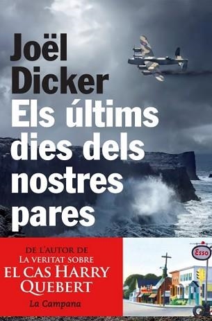 ÚLTIMS DIES DELS NOSTRES PARES, ELS | 9788494192883 | DICKER, JOËL | Llibreria Aqualata | Comprar llibres en català i castellà online | Comprar llibres Igualada