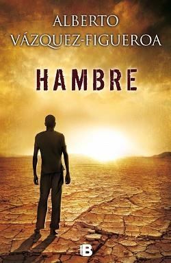 HAMBRE | 9788466655767 | VAZQUEZ FIGUEROA, ALBERTO | Llibreria Aqualata | Comprar libros en catalán y castellano online | Comprar libros Igualada