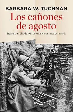 CAÑONES DE AGOSTO, LOS | 9788490563960 | TUCHMAN , BARBARA WERTHEIM | Llibreria Aqualata | Comprar llibres en català i castellà online | Comprar llibres Igualada