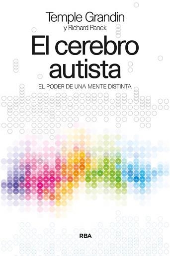 CEREBRO AUTISTA, EL | 9788490562871 | GRANDIN , TEMPLE / PANEK , RICHARD | Llibreria Aqualata | Comprar llibres en català i castellà online | Comprar llibres Igualada