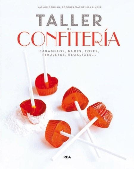 TALLER DE CONFITERÍA | 9788490562994 | OTHMAN , YASMIN | Llibreria Aqualata | Comprar libros en catalán y castellano online | Comprar libros Igualada