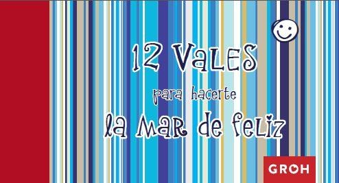 12 VALES PARA HACERTE LA MAR DE FELIZ | 9788490680353 | GROH | Llibreria Aqualata | Comprar llibres en català i castellà online | Comprar llibres Igualada