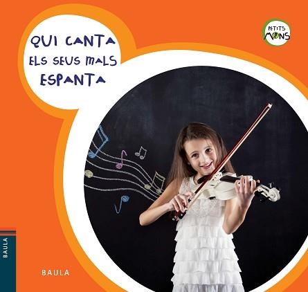 QUI CANTA ELS SEUS MALS ESPANTA | 9788447928583 | EQUIP BAULA | Llibreria Aqualata | Comprar llibres en català i castellà online | Comprar llibres Igualada