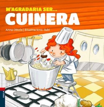 M'AGRADARIA SER CUINERA | 9788447928491 | OBIOLS, ANNA / SUBI | Llibreria Aqualata | Comprar llibres en català i castellà online | Comprar llibres Igualada