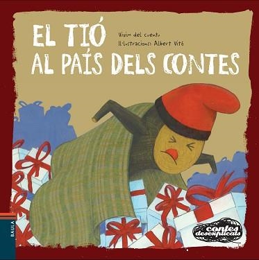 CONTES DESEXPLICATS 6 - EL TIÓ AL PAÍS DELS CONTES | 9788447928552 | VIVIM DEL CUENTU | Llibreria Aqualata | Comprar llibres en català i castellà online | Comprar llibres Igualada