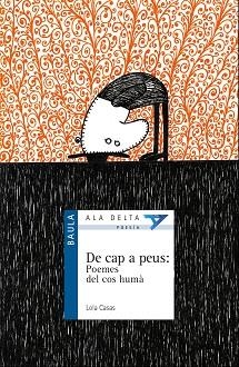 DE CAP A PEUS : POEMES DEL COS HUMÀ | 9788447928217 | CASAS PEÑA, LOLA | Llibreria Aqualata | Comprar libros en catalán y castellano online | Comprar libros Igualada