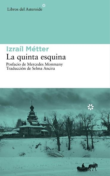 QUINTA ESQUINA, LA | 9788416213047 | METTER, IZRAIL | Llibreria Aqualata | Comprar llibres en català i castellà online | Comprar llibres Igualada