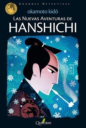 NUEVAS AVENTURAS DE HANSHICHI, LAS | 9788494285813 | OKAMOTO, KIDO | Llibreria Aqualata | Comprar llibres en català i castellà online | Comprar llibres Igualada