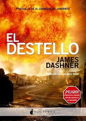 DESTELLO, EL (EL CORREDOR DEL LABERINTO 4) | 9788494286216 | DASHNER, JAMES | Llibreria Aqualata | Comprar libros en catalán y castellano online | Comprar libros Igualada